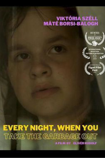 Movie poster for Every Night When You Take the Garbage Out (2020)