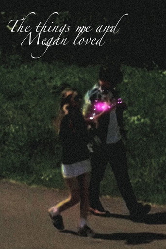 Movie poster for The Things Me and Megan Loved (2023)