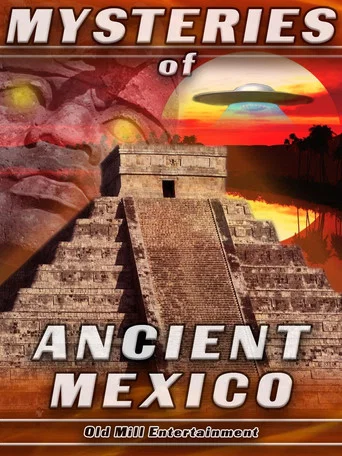 Movie poster for Mysteries of Ancient Mexico