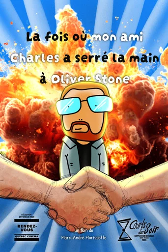 Movie poster for The time my friend Charles shook hands with Oliver Stone (2026)