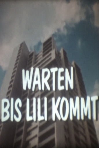 Warten bis Lili kommt - Denkste!? poster