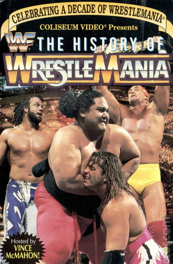 Movie poster for The History Of WrestleMania (1994)
