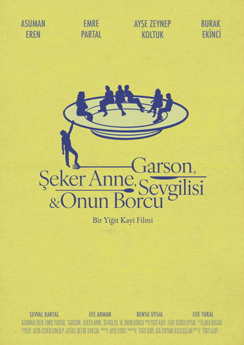 Garson, Şeker Anne, Sevgilisi & Onun Borcu poster