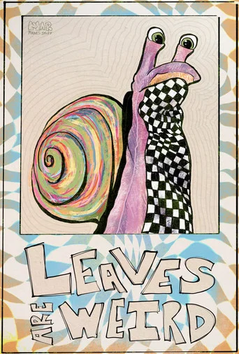 Movie poster for Leaves Are Weird! (2026)