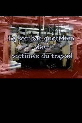 Movie poster for Le combat quotidien des victimes du travail (1999)
