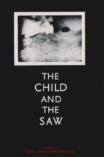 Movie poster for The Child And The Saw (1987)