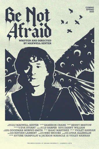 Movie poster for Be Not Afraid (2025)