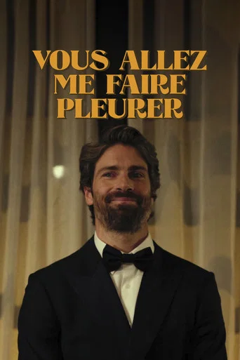 Movie poster for Vous allez me faire pleurer (2026)