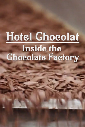 Hotel Chocolat: Inside the Chocolate Factory poster