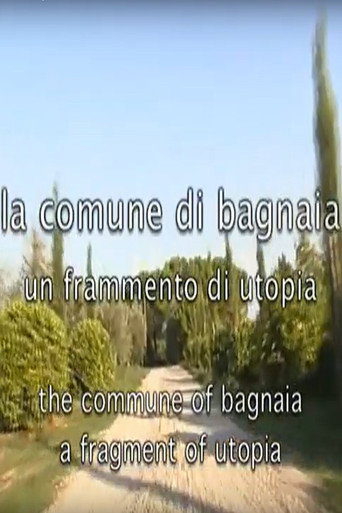 Movie poster for La comune di Bagnaia - Un frammento di utopia (2005)