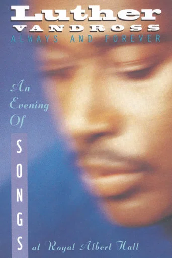 Movie poster for Luther Vandross: Always And Forever - An Evening of Songs (2005)