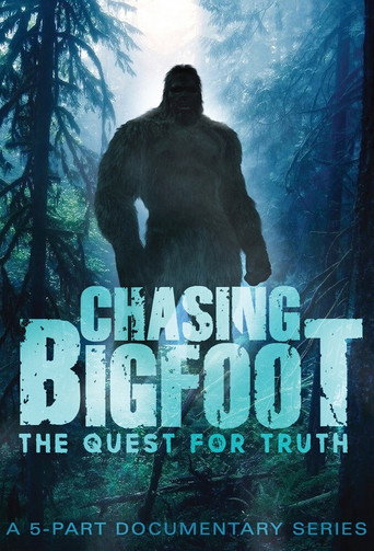 Series poster for Chasing Bigfoot: The Quest For Truth (2017)