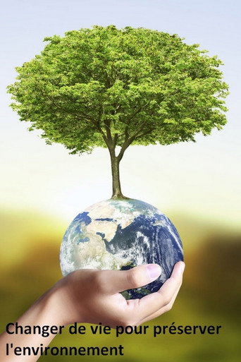 Movie poster for Changer de vie pour préserver l'environnement (2021)