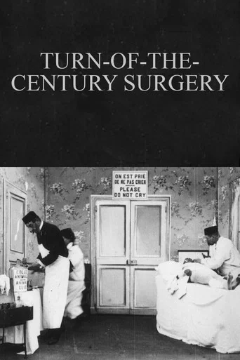Movie poster for Turn-of-the-Century Surgery (1900)