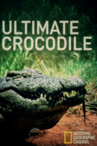 Movie poster for The Ultimate Crocodile (2002)