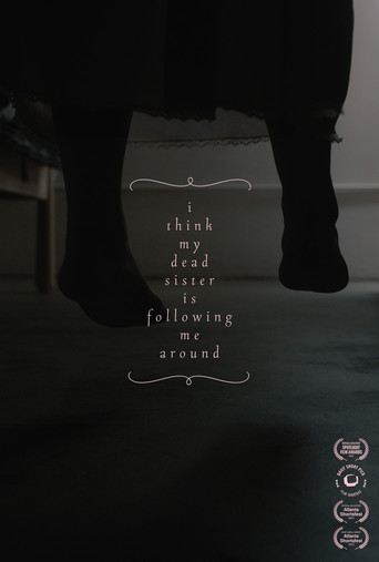 Movie poster for I think my dead sister is following me around (2018)