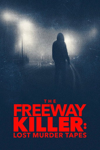 Movie poster for The Freeway Killer: Lost Murder Tapes (2022)