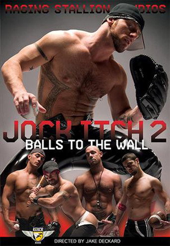 Movie poster for Jock Itch 2: Balls To The Wall (2008)