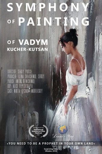 Movie poster for Symphony of Painting of Vadym Kucher-Kutsan (2017)