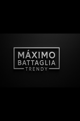 MÁXIMO BATTAGLIA:TRENDY poster