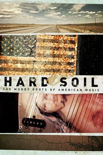 Movie poster for Hard Soil: The Muddy Roots of American Music (2014)