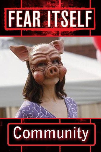 Movie poster for Fear Itself: Community (2008)