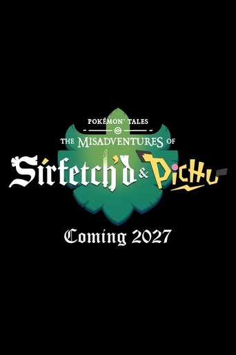 Pokémon Tales: The Misadventures of Sirfetch'd & Pichu poster