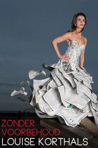 Movie poster for Louise Korthals: Zonder Voorbehoud (2016)
