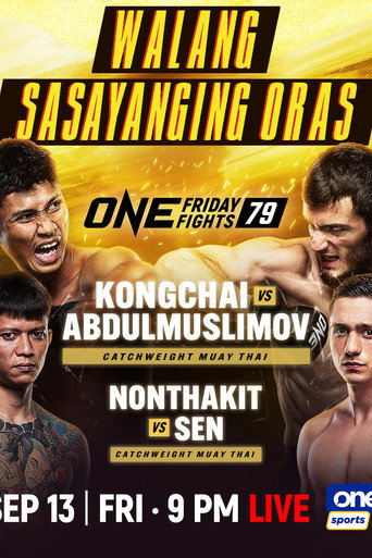 Movie poster for ONE Friday Fights 79: Chanaidonmueang vs. Abdulmuslimov (2024)