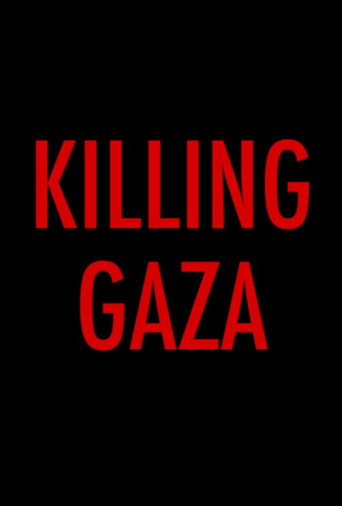 Movie poster for Killing Gaza (2018)