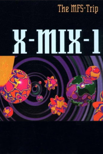Movie poster for X-Mix-1: The MFS-Trip (1993)