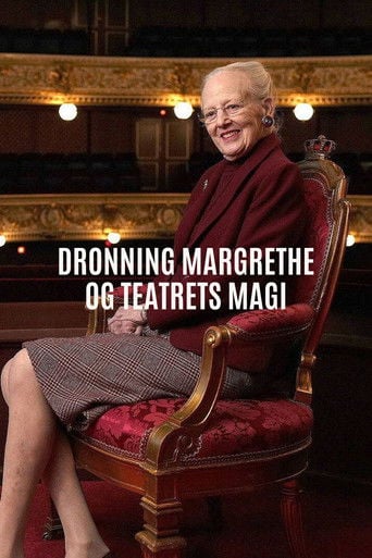 Dronning Margrethe & teatrets magi poster