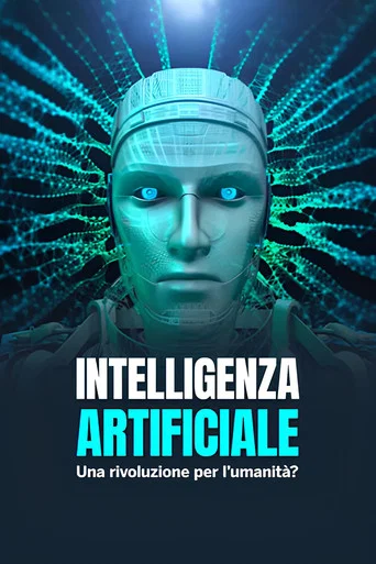 Movie poster for Intelligenza artificiale - Una rivoluzione per l'umanità ? (2023)