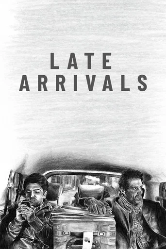 Movie poster for Late Arrivals (2015)