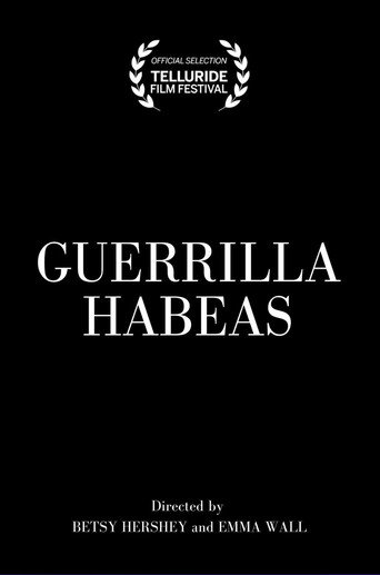 Movie poster for Guerrilla Habeas (2022)