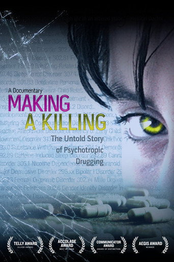 Movie poster for Making a Killing: The Untold Story of Psychotropic Drugging (2008)