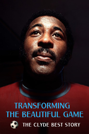 Transforming the Beautiful Game: The Clyde Best Story poster