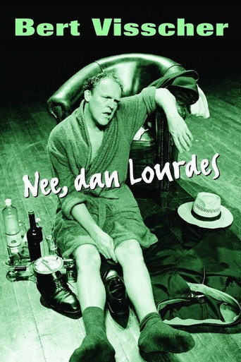 Movie poster for Bert Visscher: Nee, Dan Lourdes (2005)