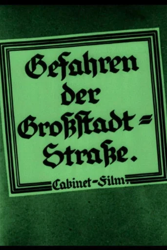 Movie poster for Gefahren der Großstadt-Straße (1924)
