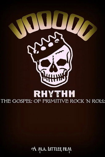 Movie poster for Voodoo Rhythm: Gospel of Primitive Rock 'n' Roll