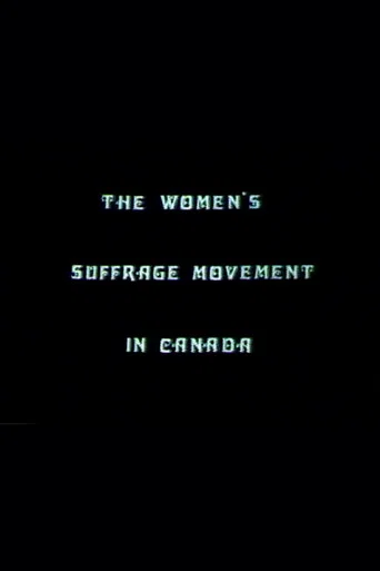 Movie poster for The Women's Suffrage Movement In Canada (1975)