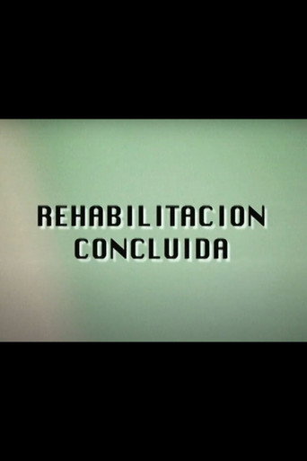 Movie poster for Rehabilitación Concluida (1998)