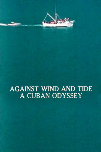 Movie poster for Against Wind and Tide: A Cuban Odyssey (1981)