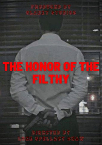 Movie poster for The Honor of the Filthy (2023)