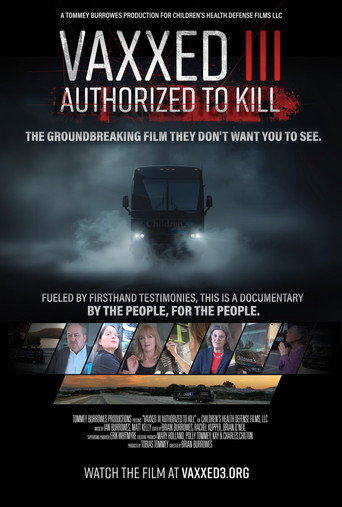 Movie poster for Vaxxed III: Authorized to Kill (2024)