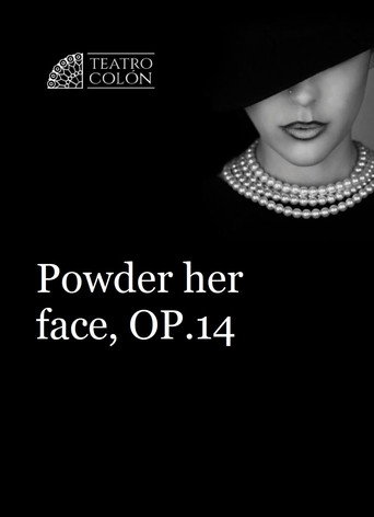 Movie poster for Powder Her Face - Ópera de Cámara Teatro Colón (2019)