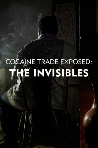 Cocaine Trade Exposed: The Invisibles poster
