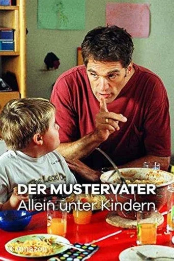 Movie poster for Der Mustervater - Allein unter Kindern (2004)