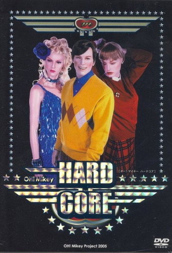 Movie poster for Oh! Mikey HardCore (2005)