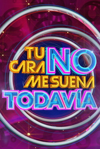 Tu Cara No Me Suena Todavía poster